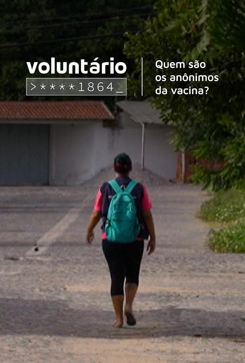 Voluntário ****1864 - quem são os anônimos da vacina?