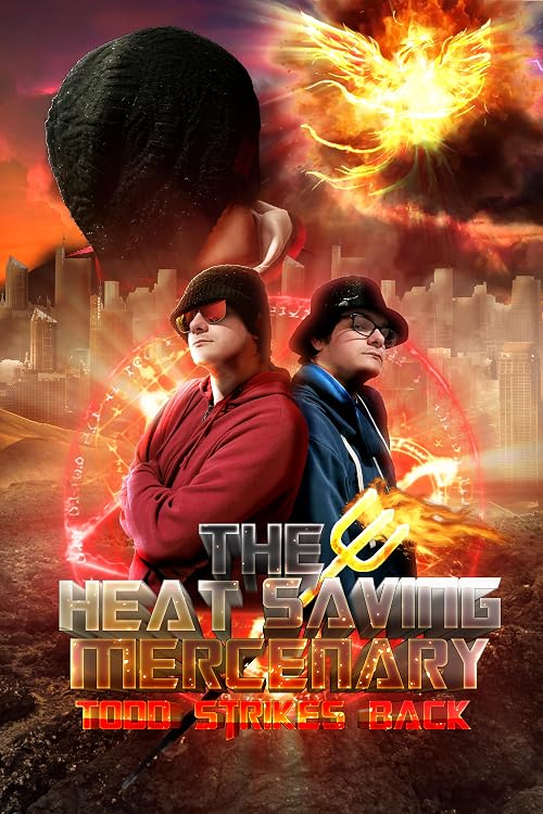 The Heat Saving Mercenary: Todd Strikes Back