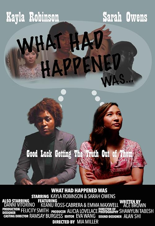 What Had Happened Was