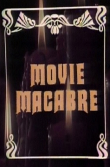 Movie Macabre