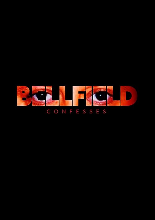 Bellfield Confesses