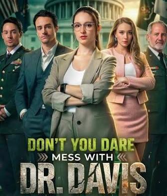 Dont You Dare Mess with Dr. Davis