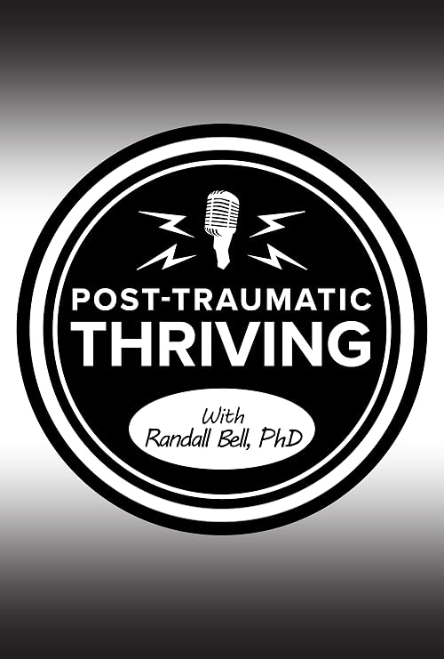 Post-Traumatic Thriving