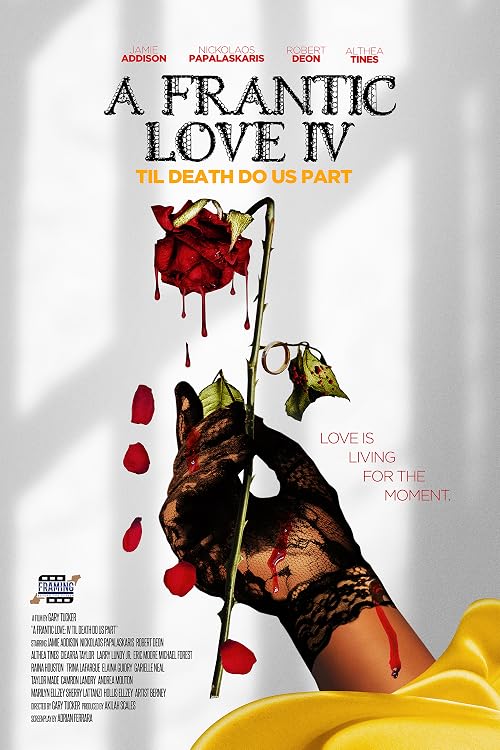 A Frantic Love IV: Til Death Do Us Part