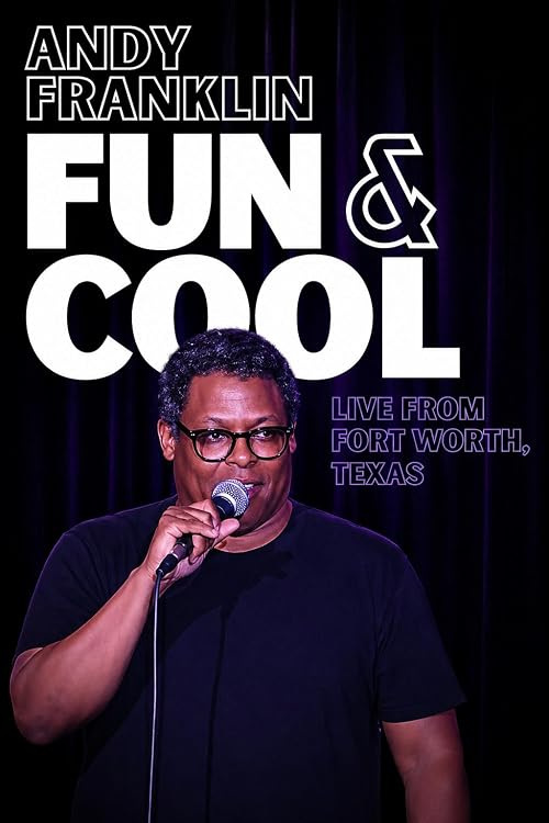 Andy Franklin: Fun & Cool
