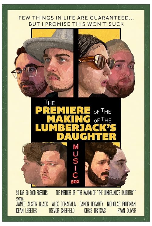 The Premiere of the Making of the Lumberjack's Daughter