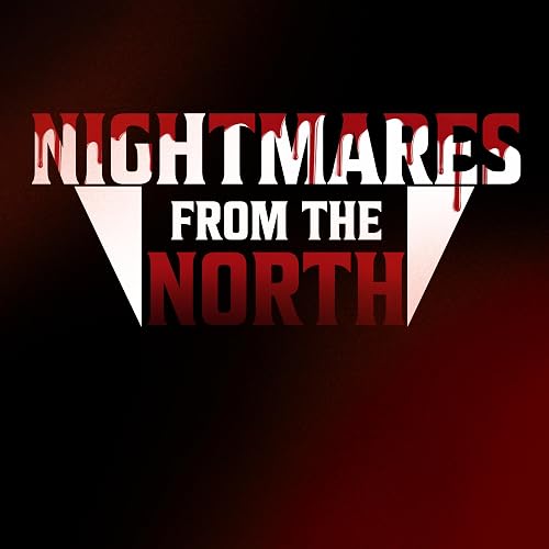 Nightmares from the North