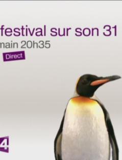 Le Festival sur son 31!