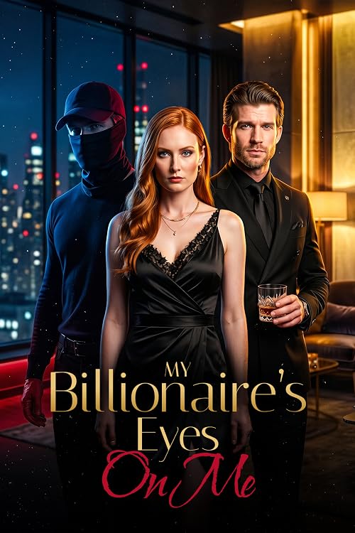 My Billionaire's Eyes on Me