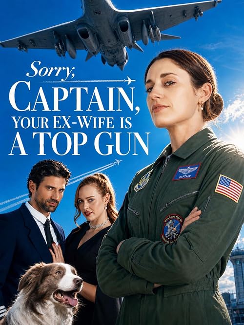 Sorry Captain, Your Ex-Wife Is a Top Gun