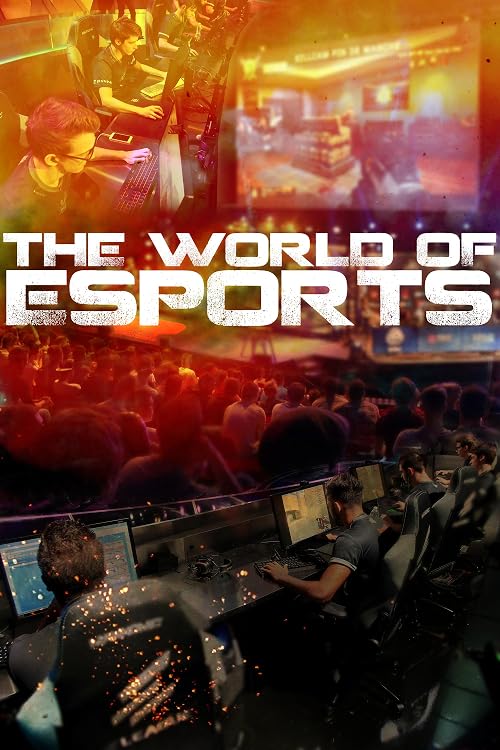 The World of Esports