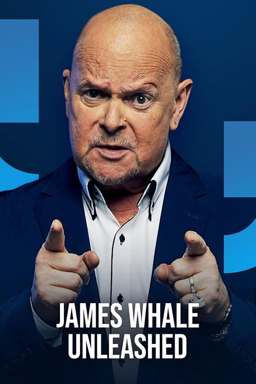 James Whale Unleashed