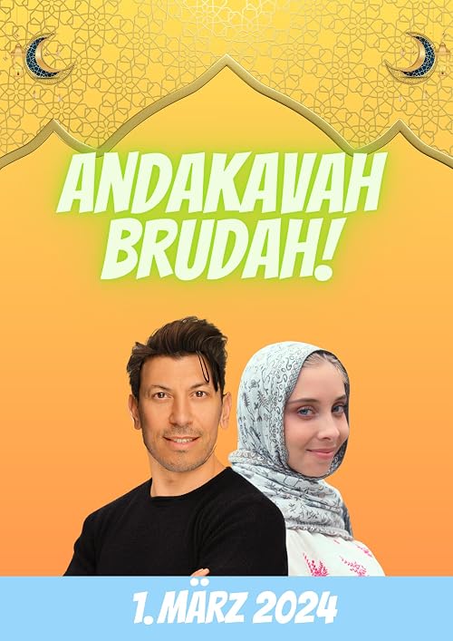 Andakavah Brudah!