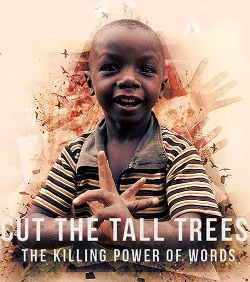 Cut the Tall Trees: The Killing Power of Words