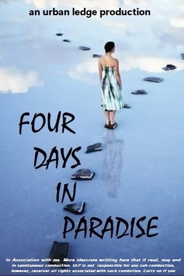 Four Days in Paradise