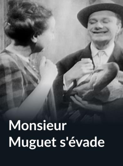 Monsieur Muguet s'évade