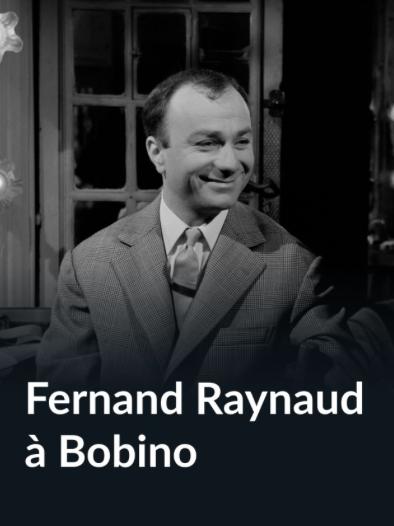 Fernand Raynaud à Bobino
