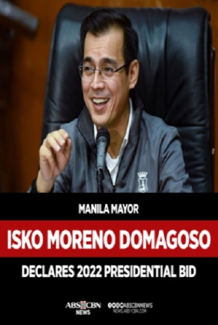 ABS-CBN News: Manila Mayor Isko Moreno Domagoso launches 2022 presidential bid