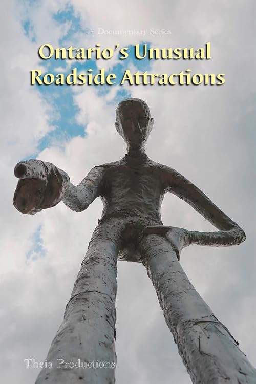 Ontario's Unique Roadside Attractions