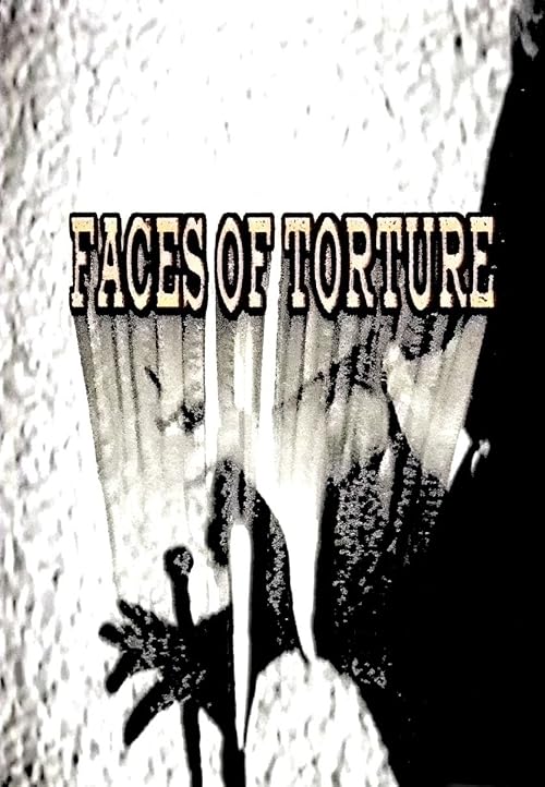 Faces of Torture