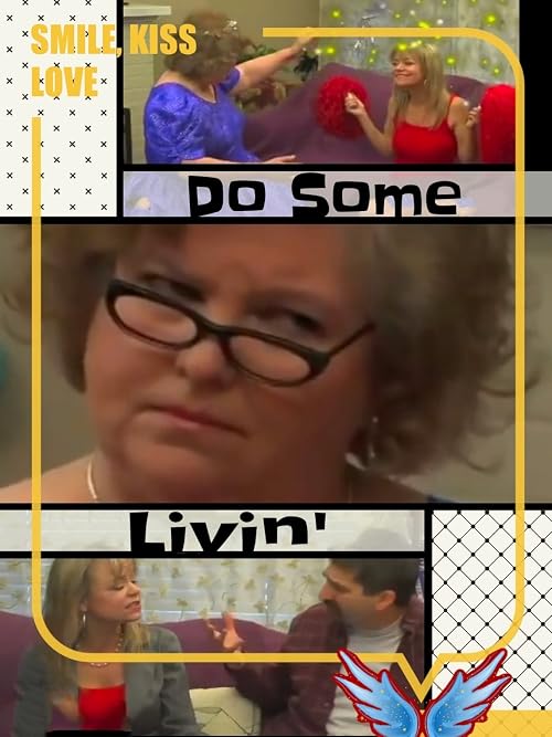 Do Some Livin'