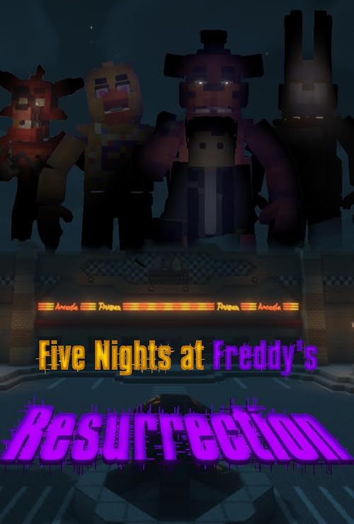 Five Night's at Freddy's: Resurrection