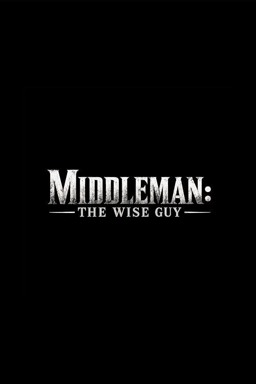 Middleman: The Wise Guy