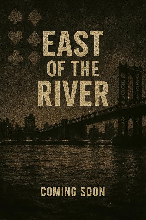 East of the River