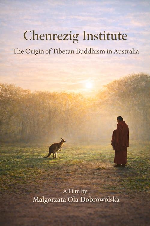 Chenrezig Institute: The Origin of Tibetan Buddhism in Australia
