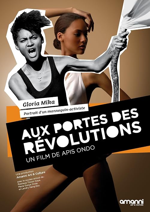 Aux portes des révolutions: Gloria Mika, portrait d'un mannequin militant