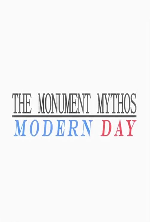 The Modern Day: A Monument Mythos Story