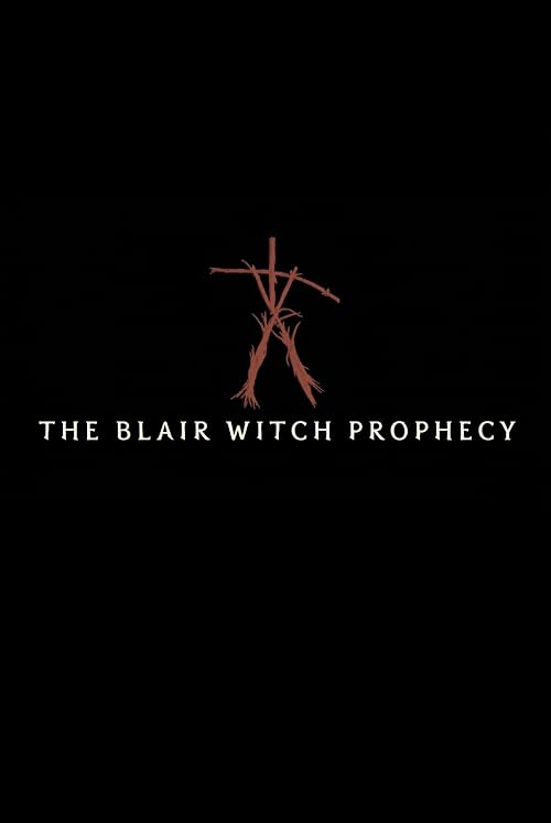 The Blair Witch Prophecy