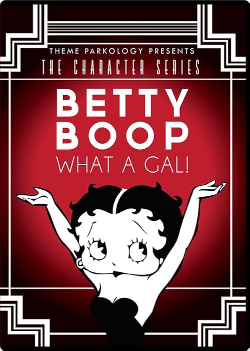 The Character Series: Betty Boop - What A Gal!