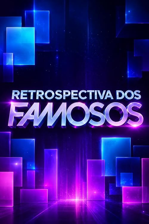 Retrospectiva dos Famosos