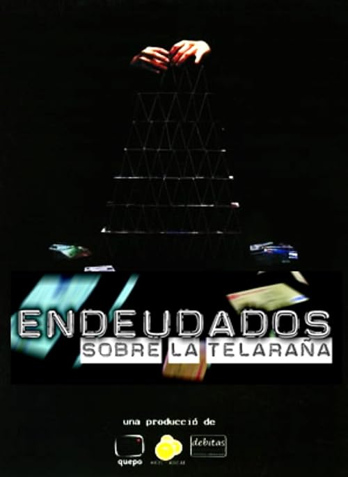 Endeudados, sobre la telaraña