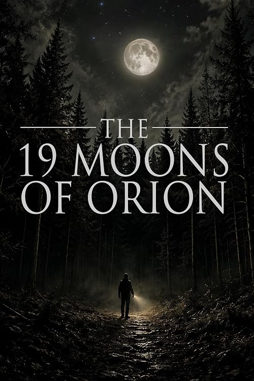 The 19 Moons of Orion