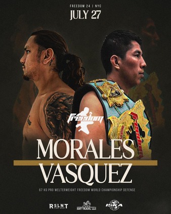 Freedom Fighter Promotions: 24, Morales Vasquez