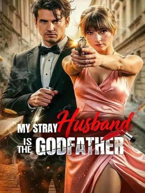 My Stray Husband Is the Godfather