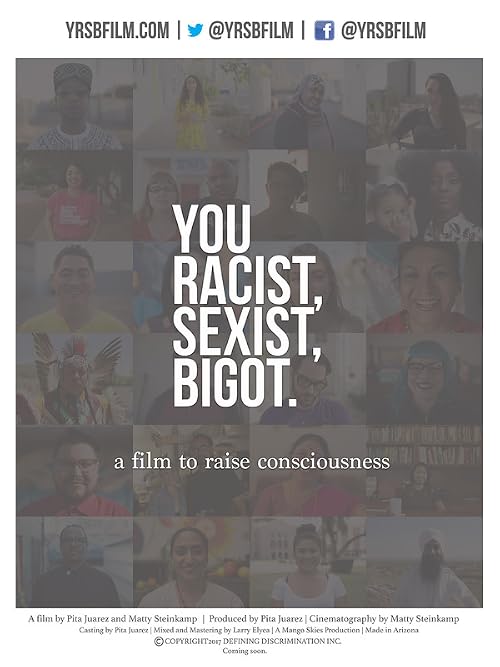 You Racist, Sexist, Bigot.