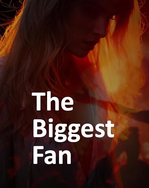 The Biggest Fan