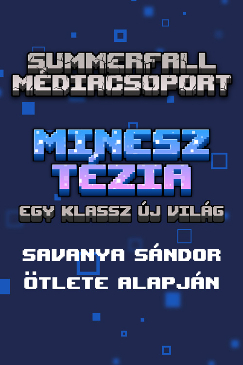 Minesztézia - Egy klassz új világ