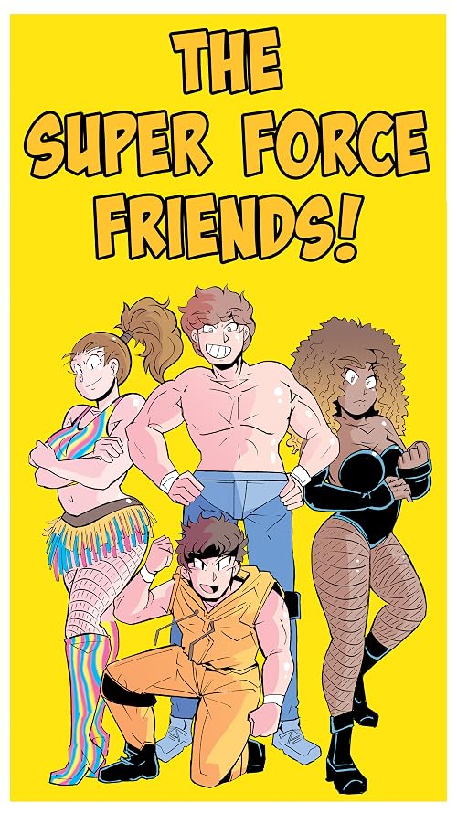 The Super Force Friends
