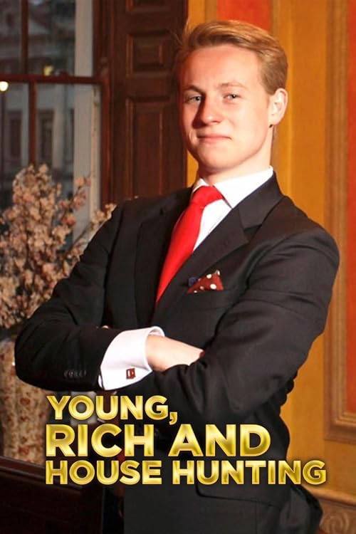 Young, Rich and Househunting