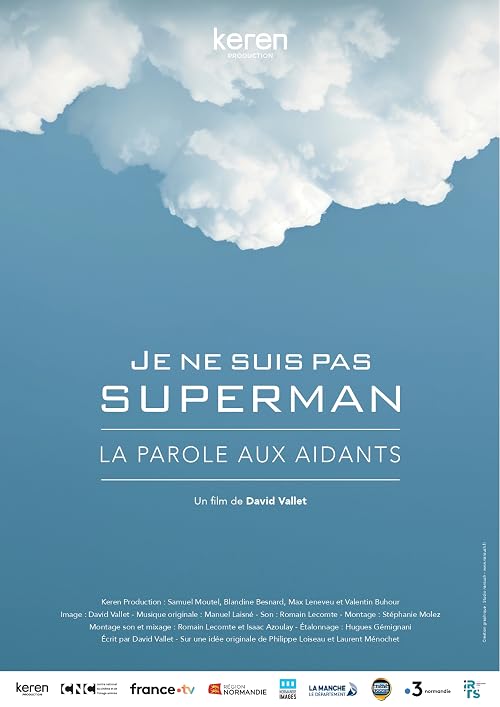 Je ne suis pas Superman, la parole aux aidants