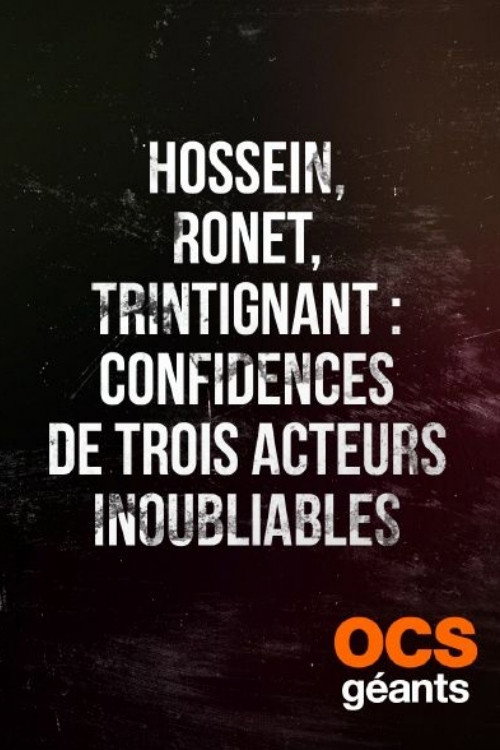 Hossein, Ronet, Trintignant: confidences de trois acteurs inoubliables