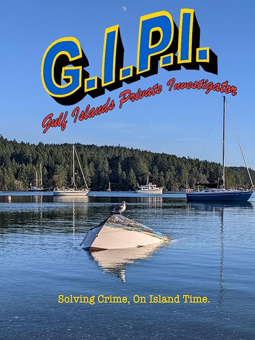 G.I.P.I.: Gulf Islands Private Investigator