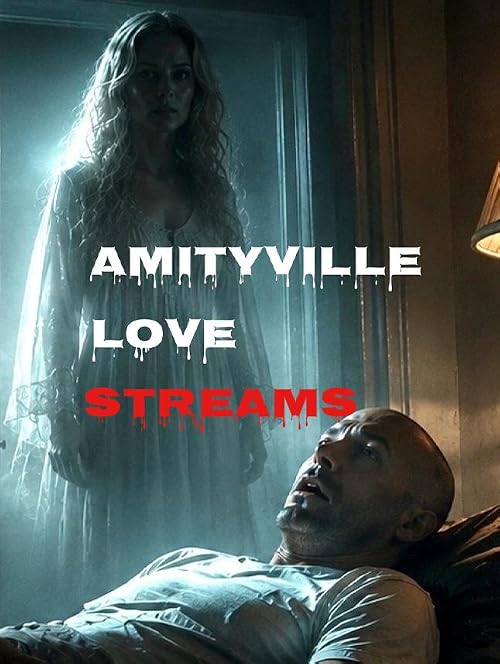 Amityville Love Streams