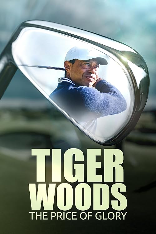 Tiger Woods: The Price of Glory
