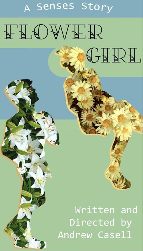 Flower Girl: A Senses Story