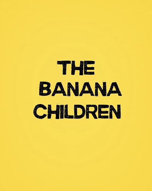The Banana Children